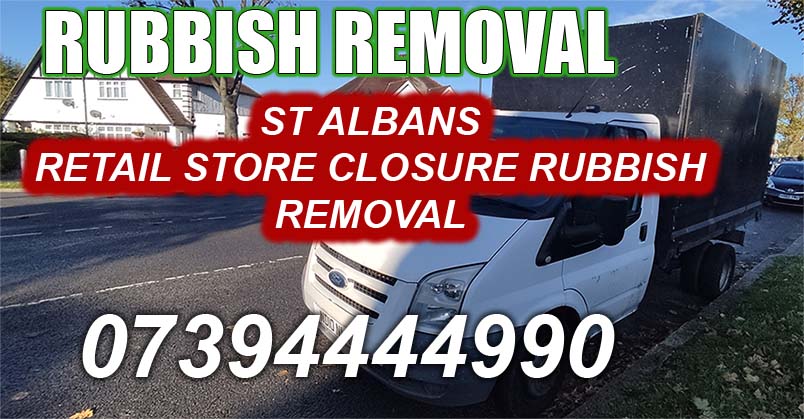 St Albans AL1 Retail Store Closure rubbish removal