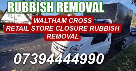 Waltham Cross EN8 Retail Store Closure rubbish removal