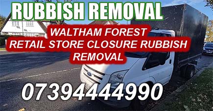 Waltham Forest Retail Store Closure rubbish removal